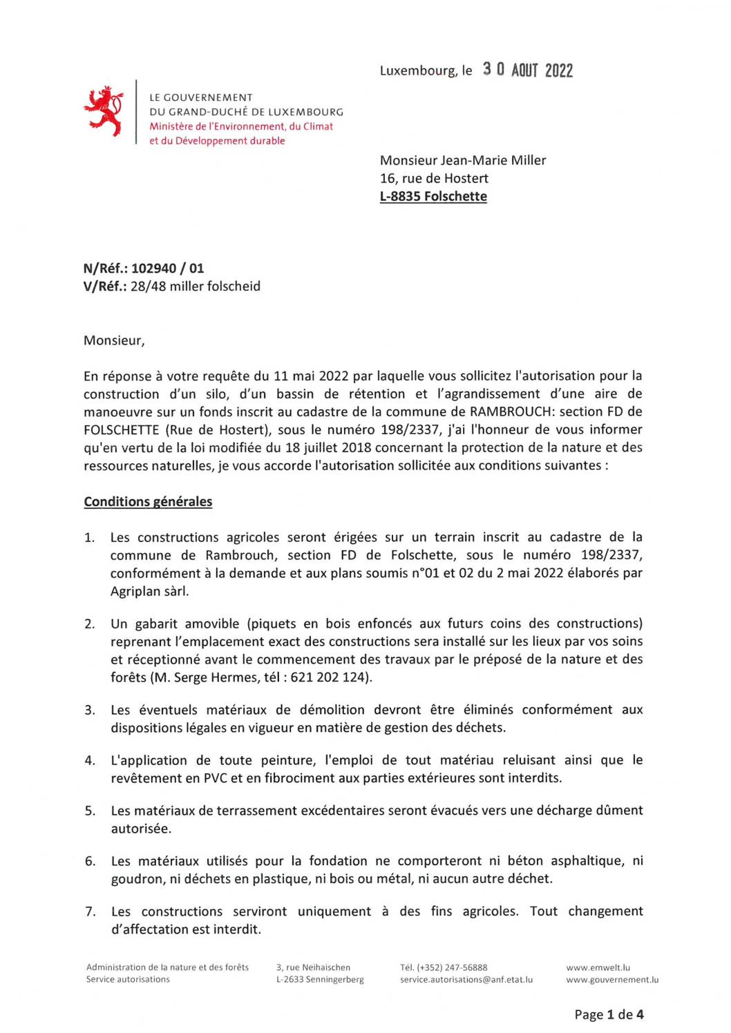 Autorisation pour la construction d'un silo, d'un bassin de rétention et l'agrandissement d'une aire de manoeuvre sur un fonds inscrit au cadastre de la commune de Rambrouch: section FD de Folschette (rue de Hostert), sous le numéro 198/2337.